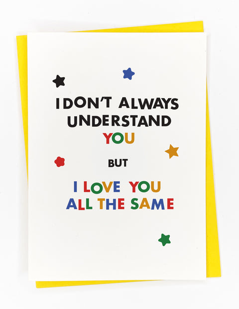 Love You All The Same Card